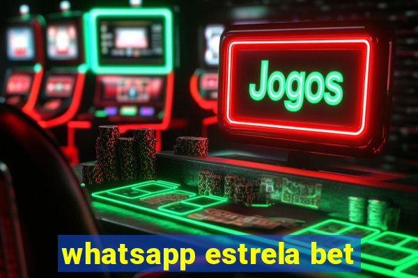 whatsapp estrela bet